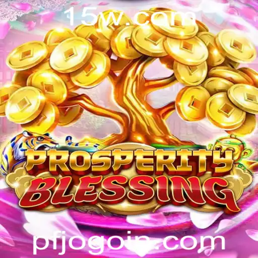 Explorando ProsperityBlessing: O Jogo que Estimula a Criatividade e Estratégia
